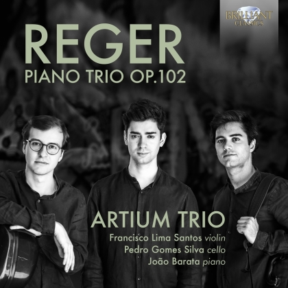 Artium Trio & Max Reger (1873-1916) - Piano Trio 102