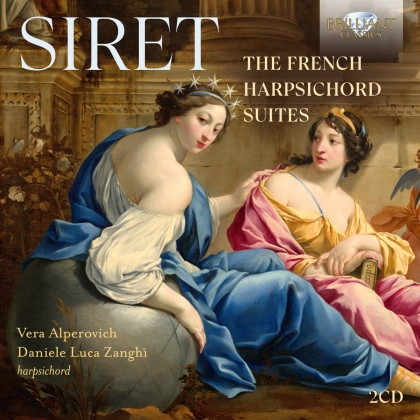 Vera Alperovich, Daniele Zanghi & Nicolas Siret (1663-1754) - French Harpsichord Suites (2 CDs)