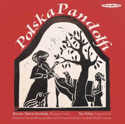 Giovanni Antonio Pandolfi Mealli (1624-1670), Kreeta-Maria Kentala & Tea Polso - Polska Pandolfi