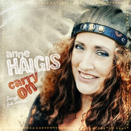 Anne Haigis - Carry On - Songs Für Immer