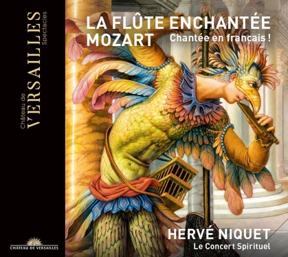 Le Concert Spirituel, Wolfgang Amadeus Mozart (1756-1791) & Hervé Niquet - La Flute Enchantee - Die Zauberflöte - Französisch