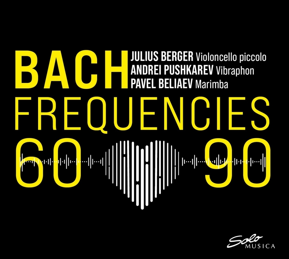 Julius Berger, Andrei Pushkarev & Johann Sebastian Bach (1685-1750) - Bach Frequencies 60-90