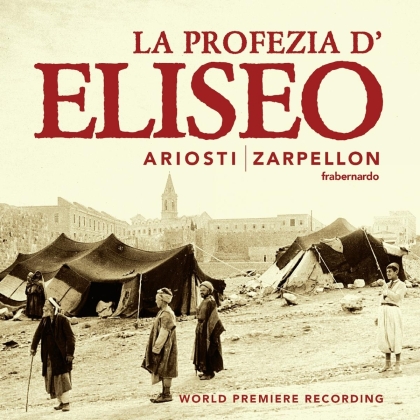 Roberto Zarpellon, Ensemble Lorenzo Da Ponte & Attilio Ariosti - La Profezia D'eliseo