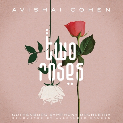 Cohen Avishai & Gothenburg Symphony Orchestra - Two Roses