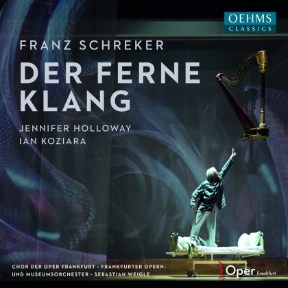 Franz Schreker (1878-1934), Sebastian Weigle & Frankfurter Opern- und Museumsorchester - Der Ferne Klang