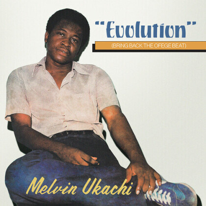 Melvin Ukachi - Evolution - Bring Back The Ofege Beat (Clear Vinyl, LP)
