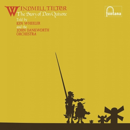 Kenny Wheeler - Windmill Tilter: The Story Of Don Quixote (2021 Reissue, Remastered, LP)