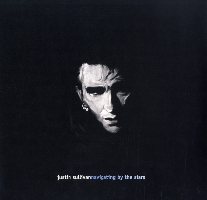 Justin Sullivan (New Model Army) - Navigating By The Stars (2021 Reissue, Ear Music, 2 LPs)