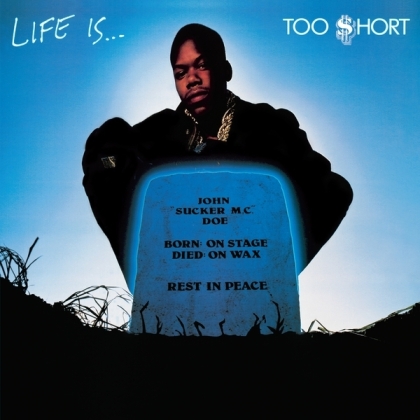 TOO $HORT - Life Is Too Short (2021 Reissue, Jive, 150 Gramm, LP + Digital Copy)