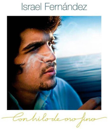 Israel Fernandez - Con Hilo De Oro Fino