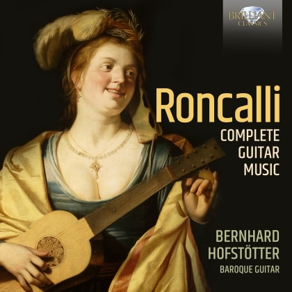 Bernard Hofstotter & Ludovico Antonio Roncalli - Complete Guitar Music (2 CDs)