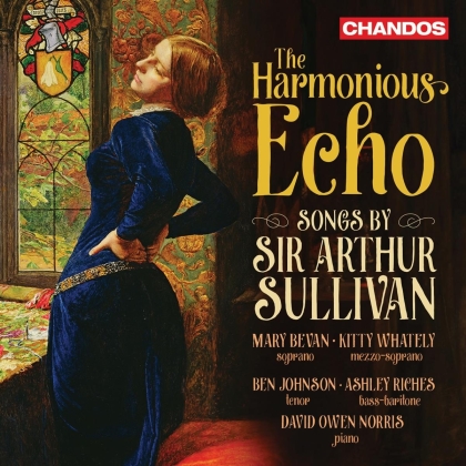 Mary Bevan, Ben Johnson & Sir Arthur Sullivan - Harmonious Echo