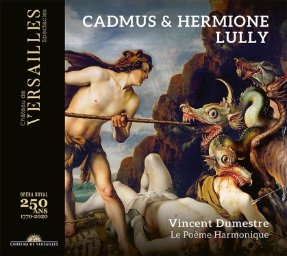 Poeme Harmonique, Jean Baptiste Lully (1632-1687) & Vincent Dumestre - Cadmus & Hermione