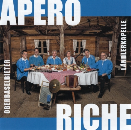 Oberbaselbieter Ländlerkapelle - Apéro riche