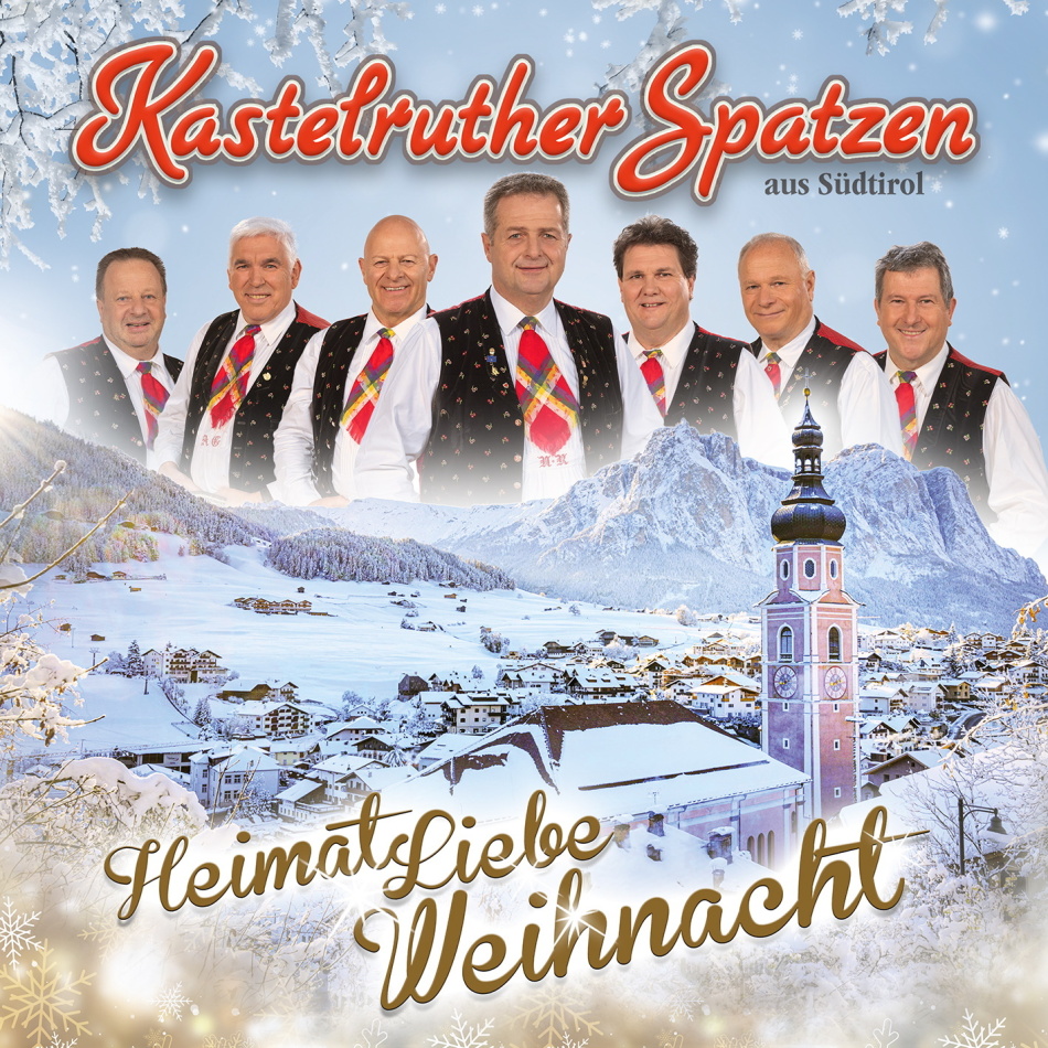 Kastelruther Spatzen - Heimat Liebe Weihnacht