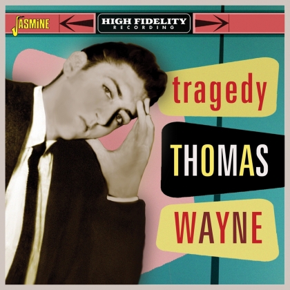 Thomas Wayne - Tragedy / Best Of (2021 Reissue, Jasmine Records)