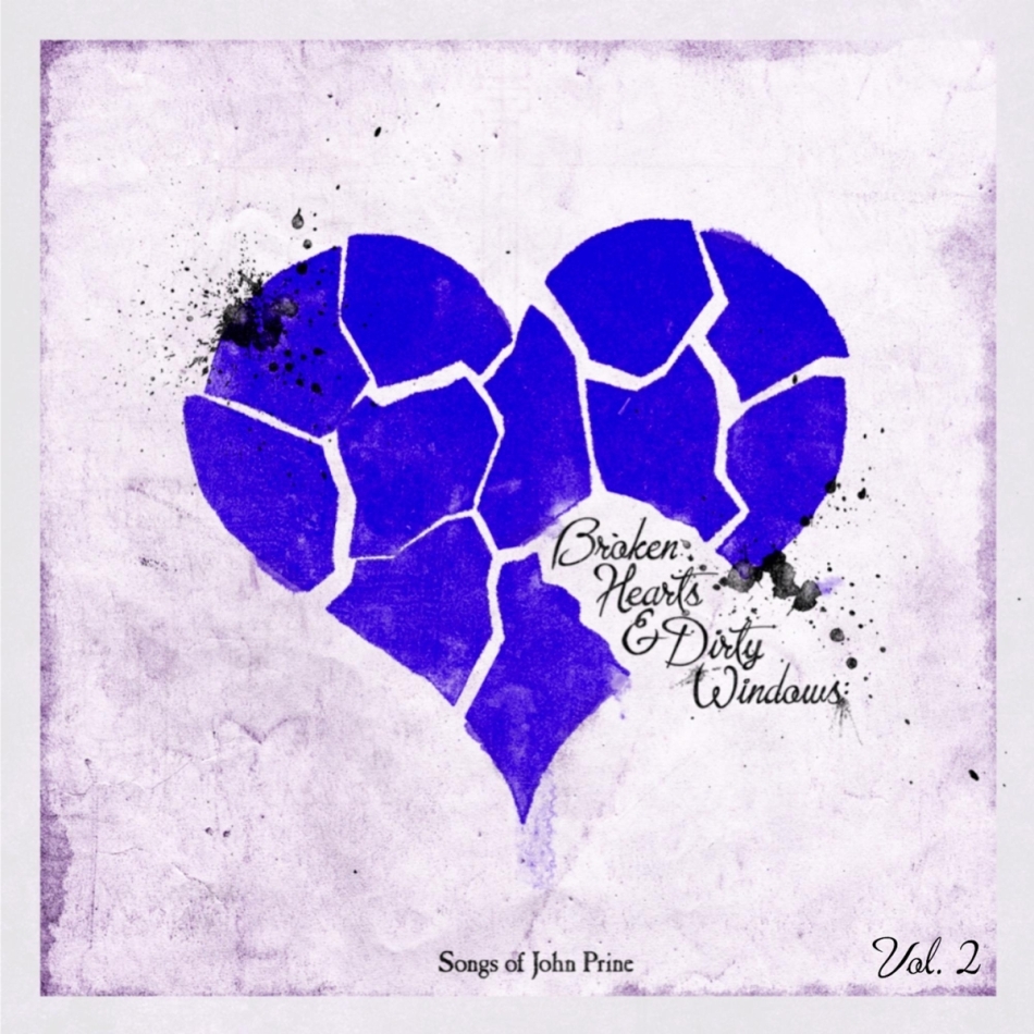 Broken Hearts & Dirty Windows: Songs Of John Prine, Vol. 2 (LP)