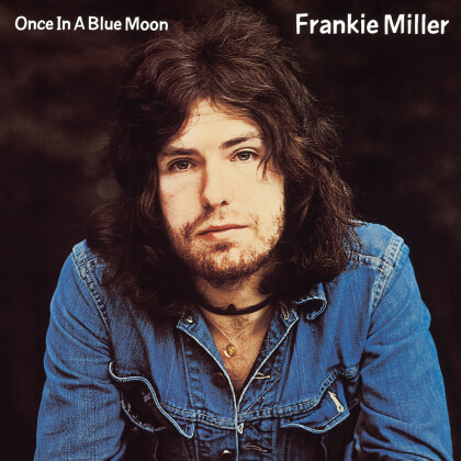 Frankie Miller - Once In A Blue Moon (2021 Reissue, Collectors Edition, Rock Candy)