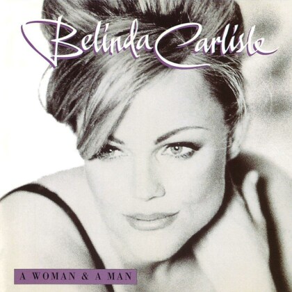 Belinda Carlisle - A Woman & A Man (2021 Reissue, Demon Records, Bonus Tracks, 3 LPs)