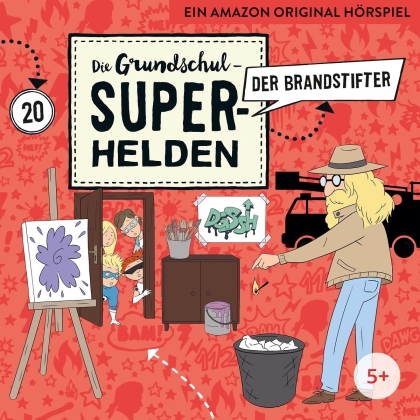 Die Grundschul-Superhelden - 20: Der Brandstifter