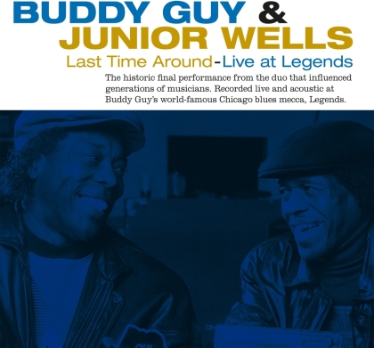 Buddy Guy & Junior Wells - Last Time Around -Live At Legends (2021 Reissue, Music On Vinyl, LP)