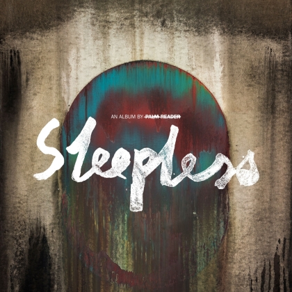 Palm Reader - Sleepless (2021 Reissue, LP)