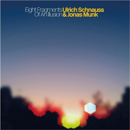 Ulrich Schnauss & Jonas Munk - Eight Fragments Of An Illusion