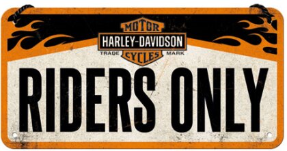 Hängeschild. Harley-Davidson / Riders Only
