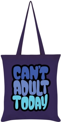 Can't Adult Today - Tote Bag