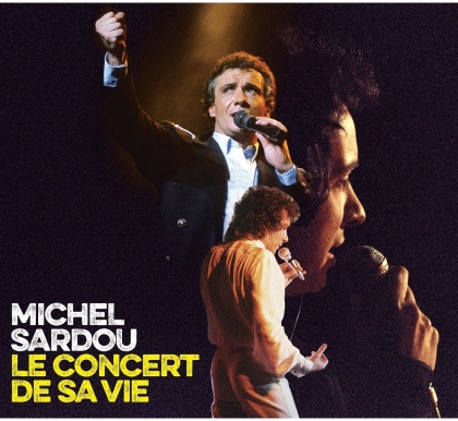 Michel Sardou - Le Concert De Sa Vie (3 CD)