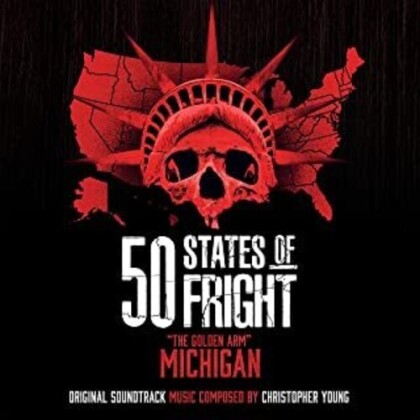 Christopher Young - 50 States Of Fright: The Golden Arm (Michigan) - OST