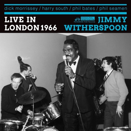 Jimmy Witherspoon & Dick Morrissey Quartet - Live In London 1966