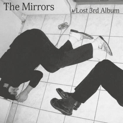 The Mirrors - Lost 3rd Album (LP)