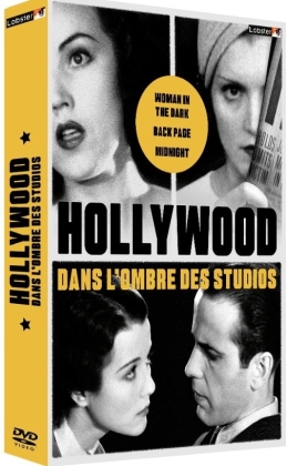 Hollywood - Dans l'ombre des studios - Woman in the Dark / Back Page / Midnight (3 DVD)