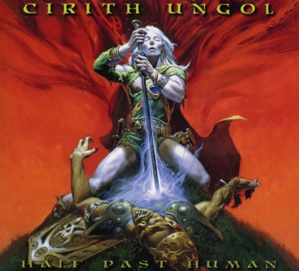 Cirith Ungol - Half Past Human EP
