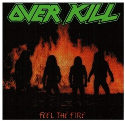 Overkill - Feel The Fire (2021 Reissue, Megaforce, LP)