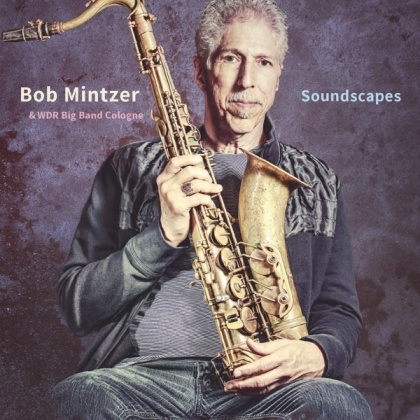 Bob Mintzer & Wdr Big Band Köln - Soundscapes (2 LP)