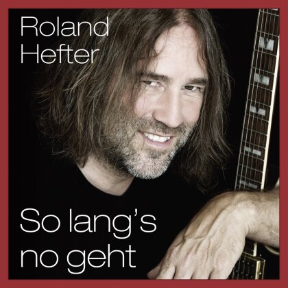 Roland Hefter - So Lang S No Geht