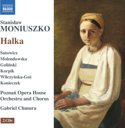 Stanislaw Moniuszko (1819-1872), Daniel Chmura & Poznan Opera House Orchestra - Halka (2 CDs)