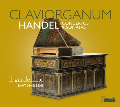 Il Gardellino Baroque Orchestra, Georg Friedrich Händel (1685-1759) & Bart Naessens - Claviorganum