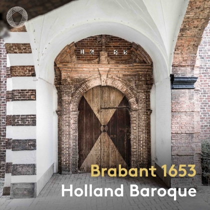 Brabant 1653 - Holland Baroque (Hybrid SACD)