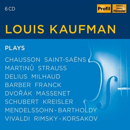 Louis Kaufman - Louis Kaufman Plays Violin Works (6 CD)