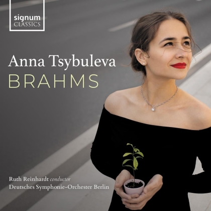Johannes Brahms (1833-1897), Ruth Reinhardt, Anna Tsybuleva & Deutsches Sinfonie-Orchester Berlin - Brahms