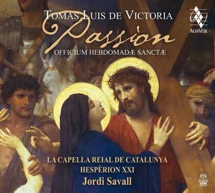 Capella Reial de Catalunya, Hespèrion XXI, Tomás Luis de Victoria (1548-1611) & Jordi Savall - Passion - Officium Hebdomadae Sanctae (3 SACDs)