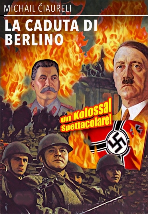 La caduta di Berlino (1949) (Versione Integrale)