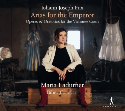 Biber Consort, Johann Joseph Fux (1660-1741) & Maria Ladurner - Arias For The Emperor - Operas & Oratorios for the Viennese Court