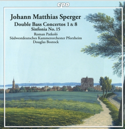 Johann Matthias Sperger (1750-1812), Douglas Bostock, Roman Patkoló & Südwestdeutsches Kammerorchester Pforzheim - Double Bass Concertos 1 & 8