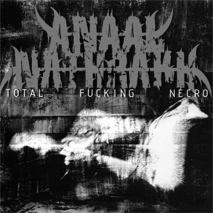 Anaal Nathrakh - Total Fucking Necro (2021 Reissue, Metalblade)