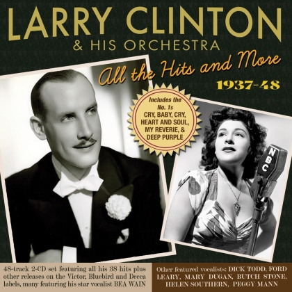 Larry Clinton & & His Orchestra - All The Hits And More 1937-48