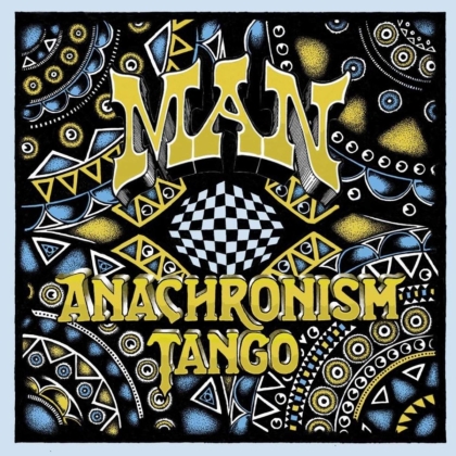Man - Anachronism Tango (2021 Reissue)